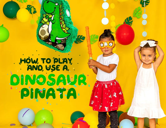 HOW TO PLAY AND USE A DINOSAUR PINATA: A FUN HOW-TO